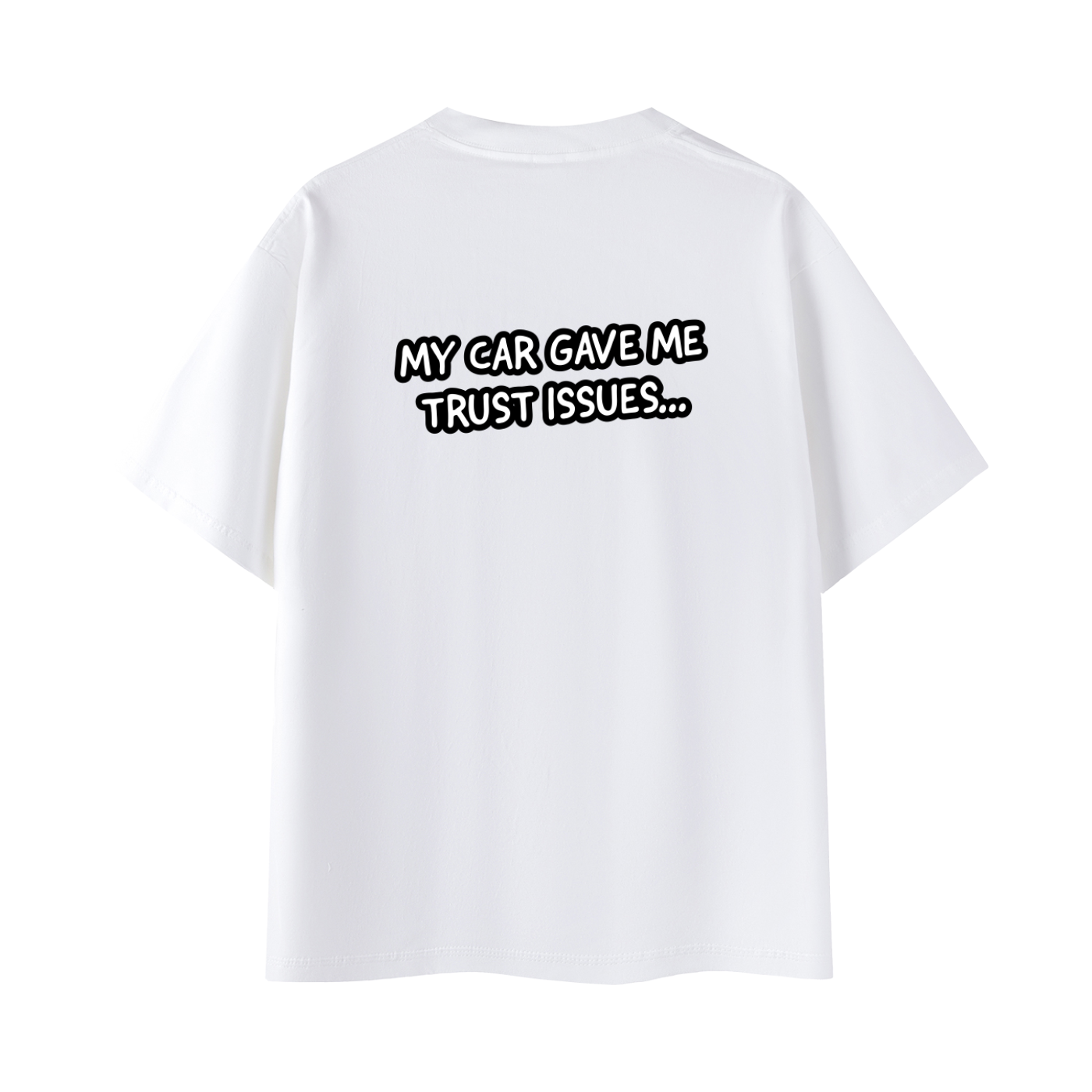 My Car Gave Me Trust Issues Oversized Tee Unisex