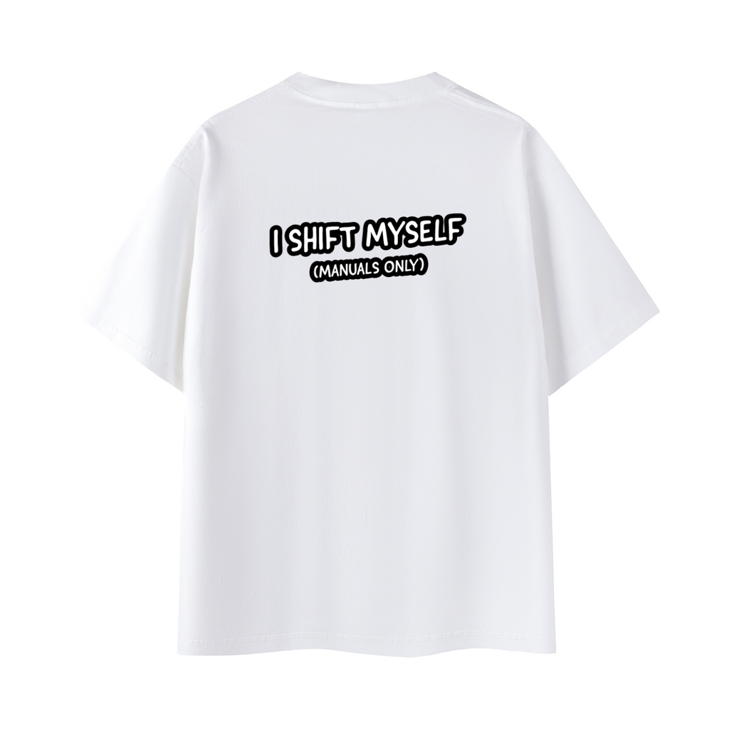 I Shift Myself Oversized Tee Unisex