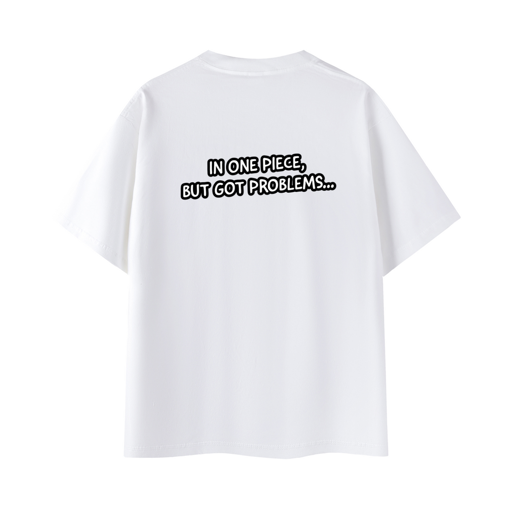 In One Piece But Got Problems Oversized Tee Unisex